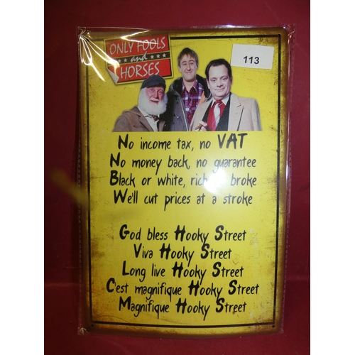 113 - ONLY FOOLS AND HORSES TIN SIGN