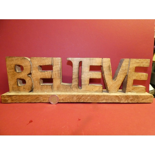 79 - BELIEVE WOODEN FREE STANDING HOME SIGN