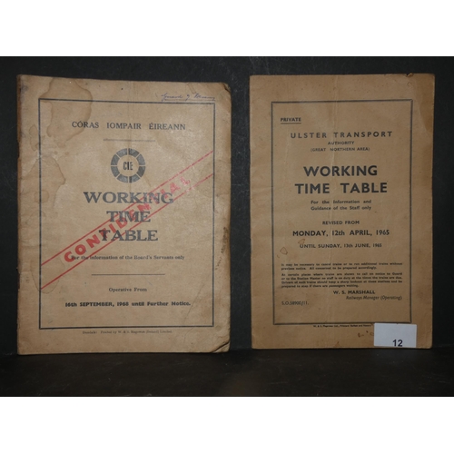 12 - CIE WORKING TIME TABLE BOOKLET 1968 AND ULSTER TRANSPORT WORKING TIME TABLE 1965