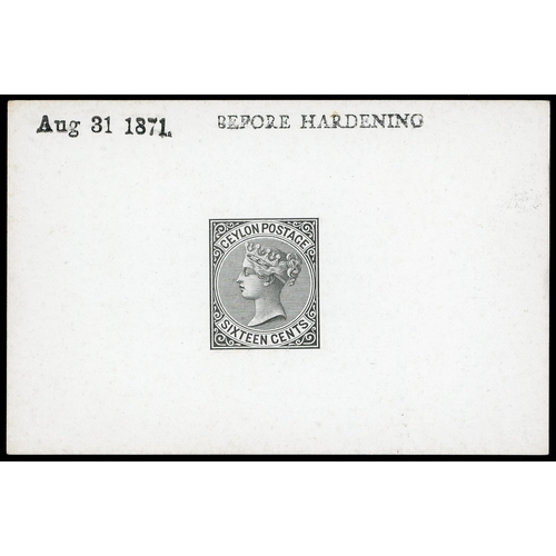 245 - 1872-80 16c die proof in black on glazed card (92x60mm) endorsed ‘BEFORE HARDENING’ dated ‘Aug 31187... 