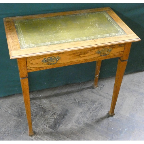 219 - Edwardian light oak writing table with inset tooled green leather top, and one drawer