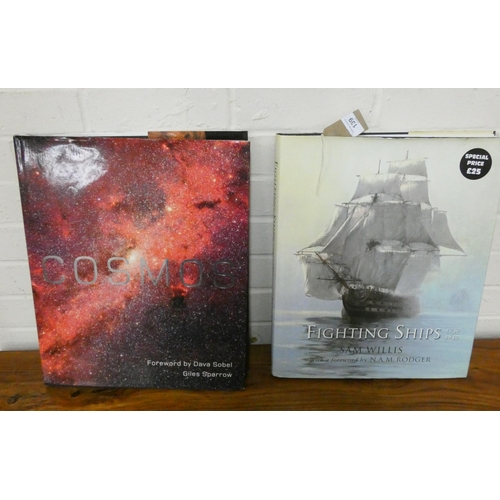 139 - A modern book of fighting ships, 1750-1850 by Sam Willis and another 'Cosmos' by Giles Sparrow