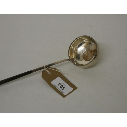 503 - An antique brandy ladle with coin inset to the bowl