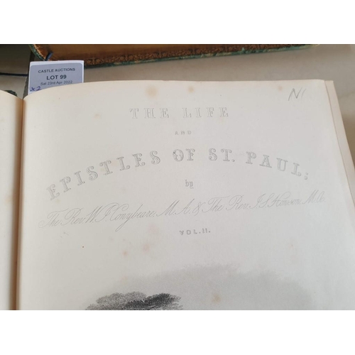 99 - 2 x Antique Books; The Life and Epistles of St. Paul', Volume I and II (1864), by Rev. W.J. Conybear... 