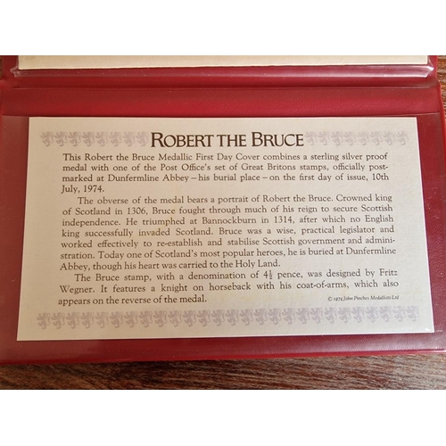 618 - Great Britons 'Medallic First Day Cover'; Robert the Bruce, 10th July 1974 with 4 & 1/2 Pence Stamp ... 