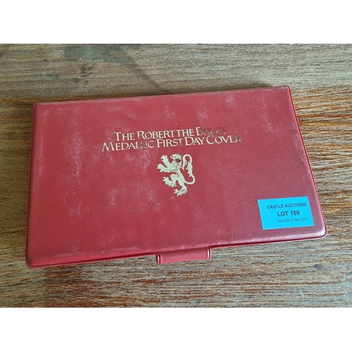 618 - Great Britons 'Medallic First Day Cover'; Robert the Bruce, 10th July 1974 with 4 & 1/2 Pence Stamp ... 