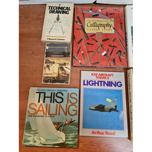 520 - Collection of Assorted Books; Sailing, DIY, Technical Drawing, Sewing, etc