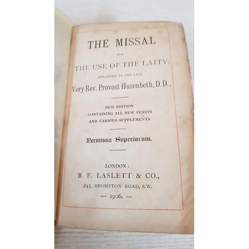 160 - Antique Religious Book; 1906, The Missal For The Use of the Laity; Arranged by the Late Very Rev. Pr... 