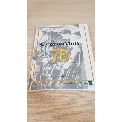 77 - Cyprus Mail 75th Anniversary Historical Edition, Issue 1945-2020, 160 Pages Book