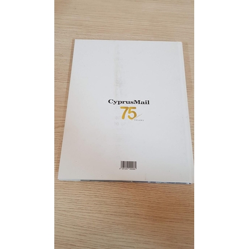 77 - Cyprus Mail 75th Anniversary Historical Edition, Issue 1945-2020, 160 Pages Book