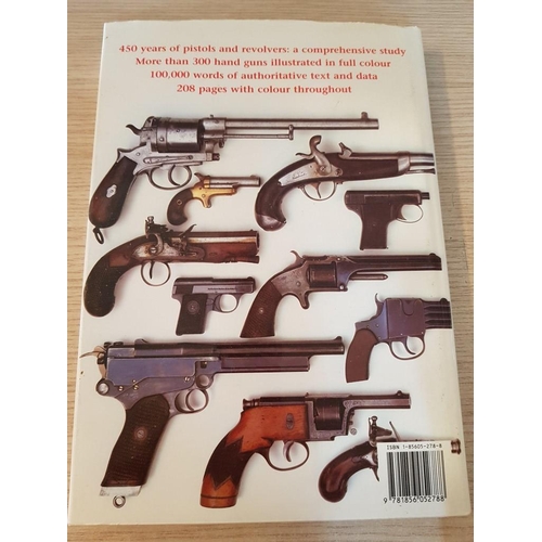 259 - The Illustrated Encyclopedia of Pistols & Revolvers, by Major Frederick Myatt M.C.