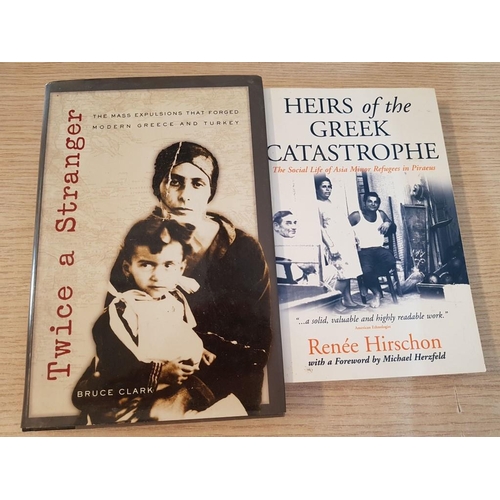 514 - 2 x Books on Greek Catastrophe; Heirs of the Greek Catastrophe and Twice a Stranger, (2)