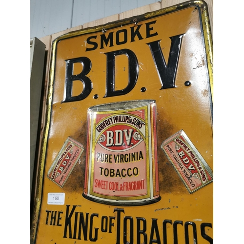 160 - Rare Smoke B.D.V Pure Virginia Tobacco embossed tin plate advertising sign {49 cm H x 36 cm D}.