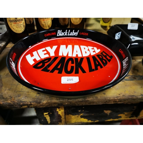 295 - Two Hi Mabel Black Label tinplate drink's trays. { Each 30cm Dia }