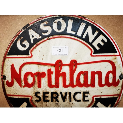 421 - Gasoline Northland Motor Oil enamel advertising sign. { 30cm Dia }.