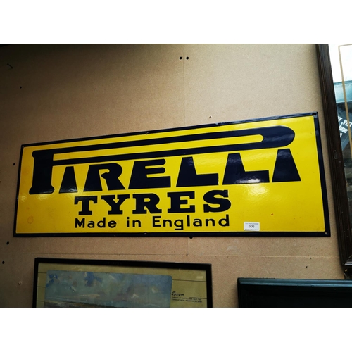 606 - Pirelli Tyres Made in England enamel advertising sign {30 cm H x 91 cm W}.