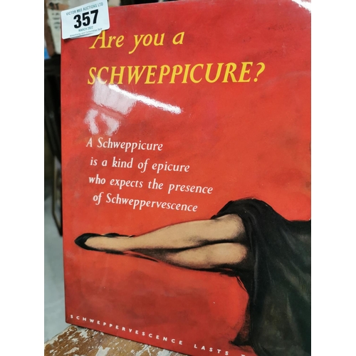 357 - Are You A Schweppicure? Schweppes celluloid advertising showcard {30 cm H x 36 cm W}.