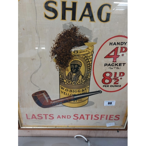 88 - Bigg's Yellow Label Shag Lasts and Satisfies framed showcard. { 77 cm H x 51 cm W}.