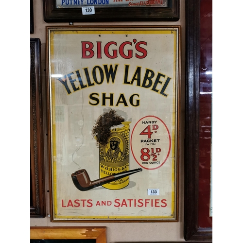 133 - Bigg's Yellow Label Shag Lasts and Satisfies framed advertising showcard. { 77 cm H x 51 cm W}.