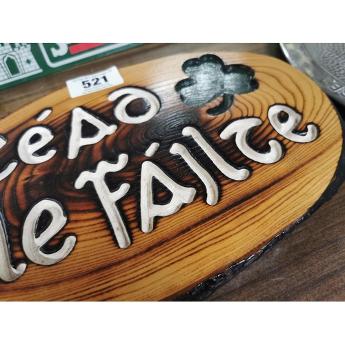 521 - Wooden Cead Mile Failte plaque. {21 cm H x 40 cm W}.