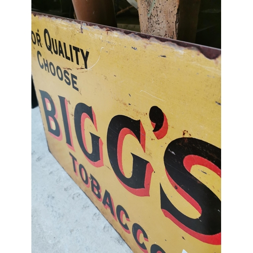 537 - For Quality Choose Bigg�s Tobaccos tin plate advertising sign. {51 cm H x 71 cm W}.