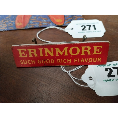 273 - Erinmore Such Good Rich Flavour tinplate advertising sign. {3 cm H x 10 cm W}.