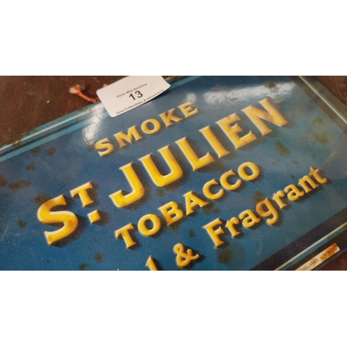 13 - Smoke St Julien's Tobacco celluloid showcard. {13 cm H x 20 cm W}