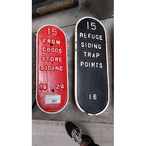 201 - 15 From Goods Store Siding and 15 Refuge Siding Trap Points alloy railway signs. {24 cm H x 8 cm W}.