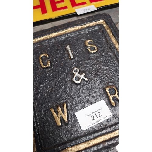 212 - CIS and WR cast iron railway plaque. {20 cm H x 25 cm W}.