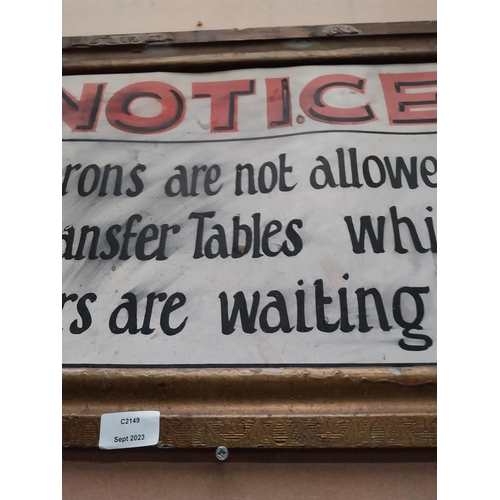 58 - Notice Patrons are not allowed to transfer Tables while others are waiting framed showcard. {41 cm H... 