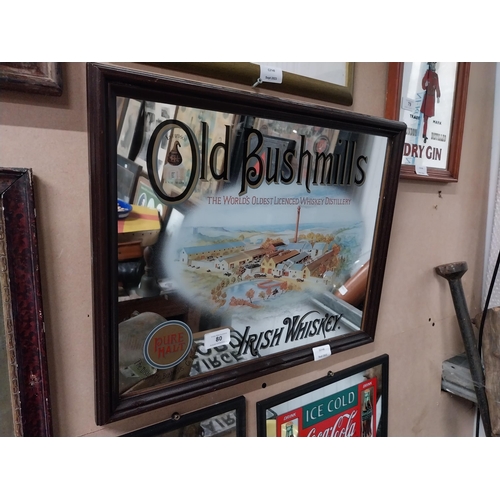 80 - Old Bushmills Irish Whiskey framed advertising mirror. {39 cm H x 49 cm W}.