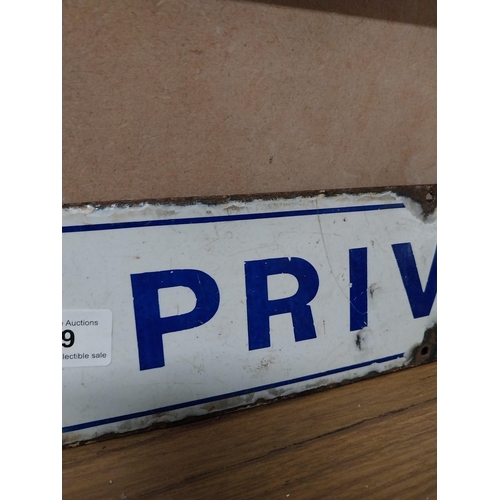 99 - Private enamel door sign. {9 cm H x 42 cm W}.