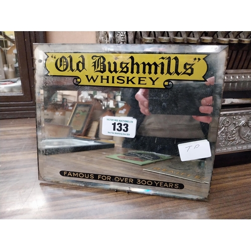 133 - Old Bushmills Whiskey advertising mirror {}.