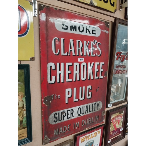 213 - Smoke Clarke's Cherokee Plug enamel advertising sign. {86 cm H x 56 cm D}.