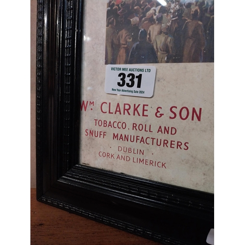 331 - William Clarke and Sons Tobacconist Dublin and Cork framed advertising print. {37 cm H x 48 cm W}.