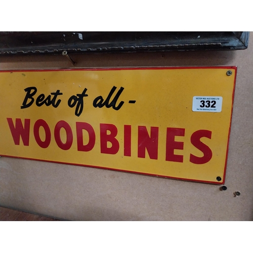 332 - Best of All Smoke Woodbines enamel advertising sign. {21 cm H x 50 cm W}.