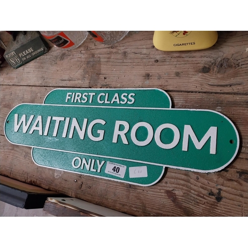 40 - Cast iron First Class Waiting Room Only sign. {22 cm H x  60 cm W}.