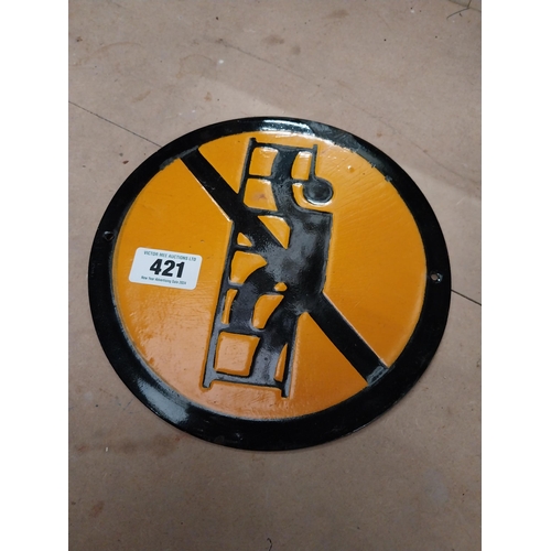 421 - Do not climb ladder enamel sign. {26 cm Dia.}