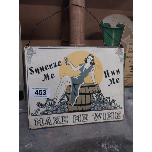 453 - Hug me Squeeze Me metal sign. {20 cm H x 25 cm W}.