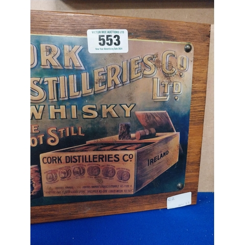 553 - Cork Distillers Pure Pot Still Whiskey tinplate advertising sign. {26 cm H x 35 cm W}.