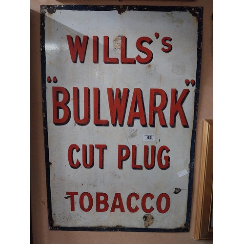 62 - Will's Bulwark Cut Plug tobacco enamel advertising sign. {91 cm H x 61 cm W}.