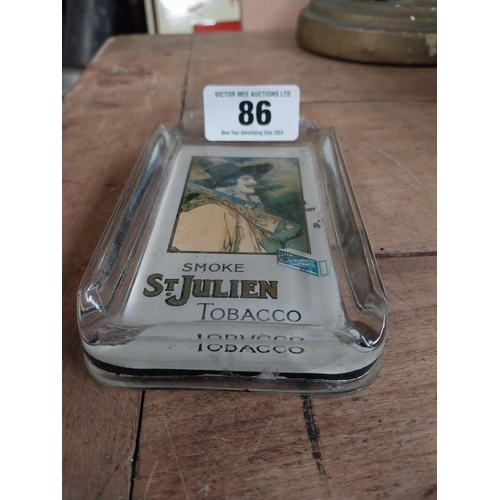 86 - Smoke St Julien Tobacco pictorial glass advertising ashtray. {3 cm H x 14 cm W x 9 cm D}.