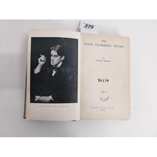 375 - The Four Glorious Years by David Hogan an Irishman's account of the country's struggle between 1917 ... 