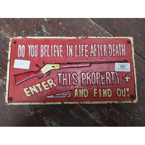 107 - Cast iron Do You Believe in Life After Death Enter this Property and You will find out sign. {16 cm ... 