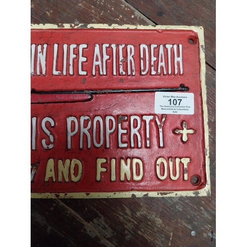 107 - Cast iron Do You Believe in Life After Death Enter this Property and You will find out sign. {16 cm ... 