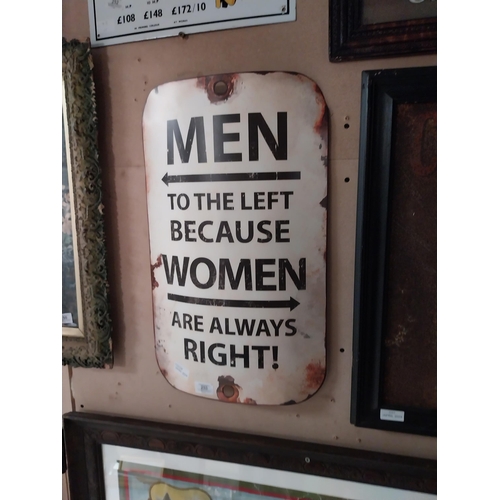 253 - Tinplate Men to the Left because Women are always Right tinplate sign. {55 cm H x 34 cm W}.