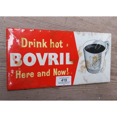 419 - Drink Hot Bovril Here and Now celluloid advertising sign. {12 cm H x 25 cm W}.