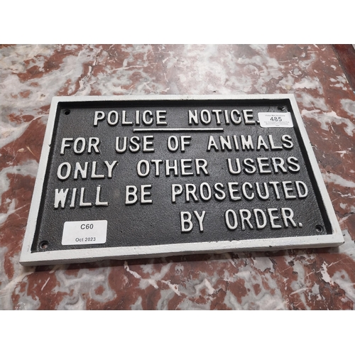 485 - Cast iron plaque Police Notice .{18 cm H x 28 cm W}.