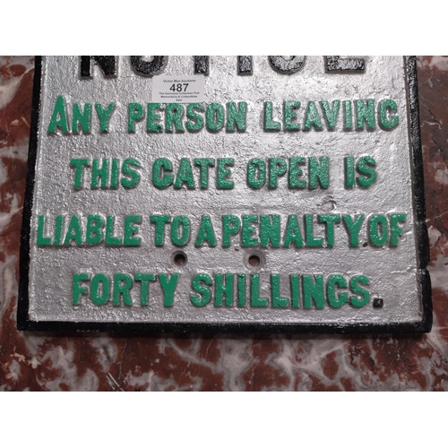 487 - GS and WR Notice Any person leaving this gate open is liable to a penalty of forty shillings cast ir... 