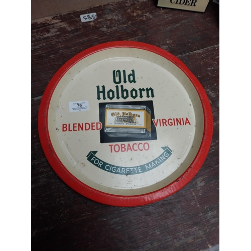 79 - Old Holborn Blended Virginia Tobacco tinplate drinks tray. {33 cm Dia.}.